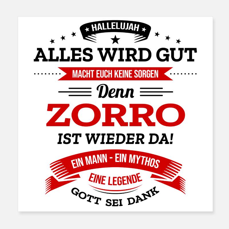 ALLES WIRD GUT, DIE LEGENDE ZORRO IST DA Poster 20x20 cm