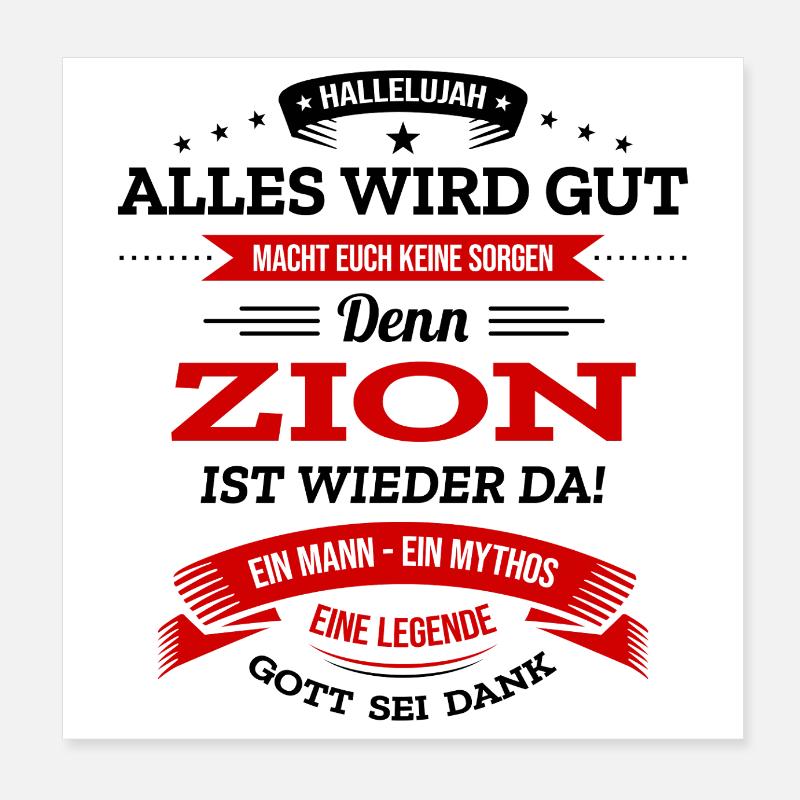 ALLES WIRD GUT, DIE LEGENDE ZION IST DA Poster 20x20 cm