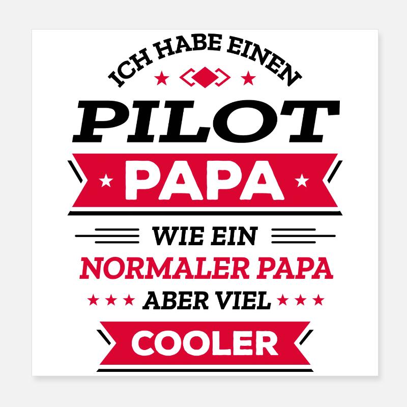 PILOT PAPA COOL, HELD, FLUG, ABENTEUER, STIL Poster 20x20 cm