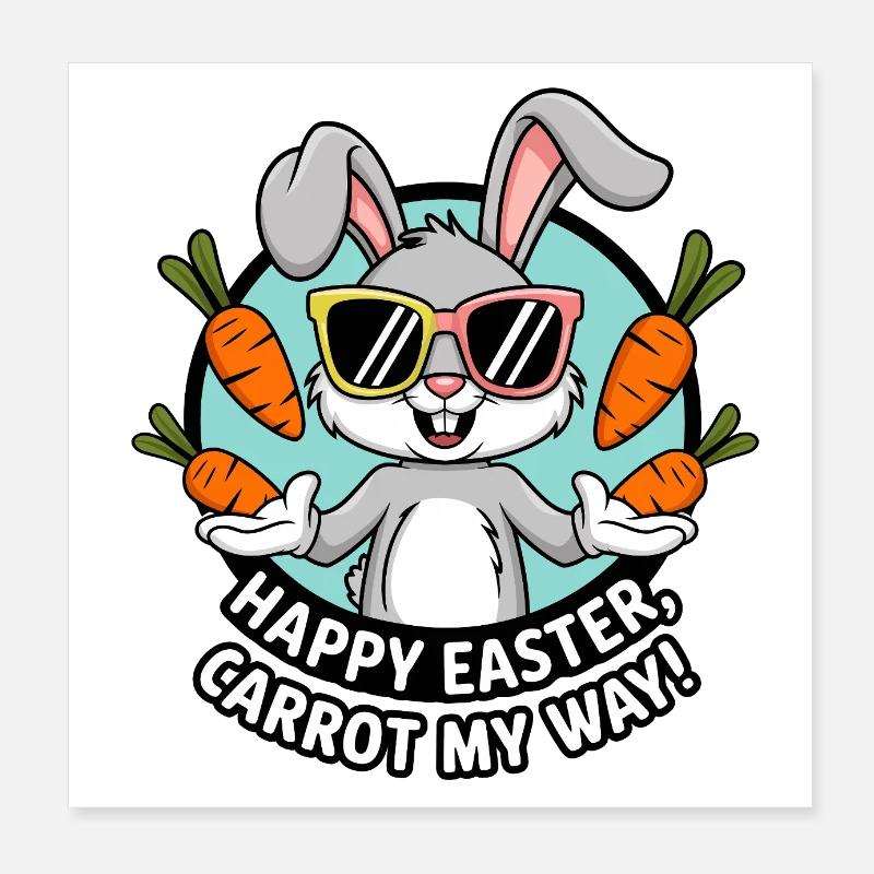 Happy Easter, Carrot My Way! Poster 8" x 8" (20x20 cm)