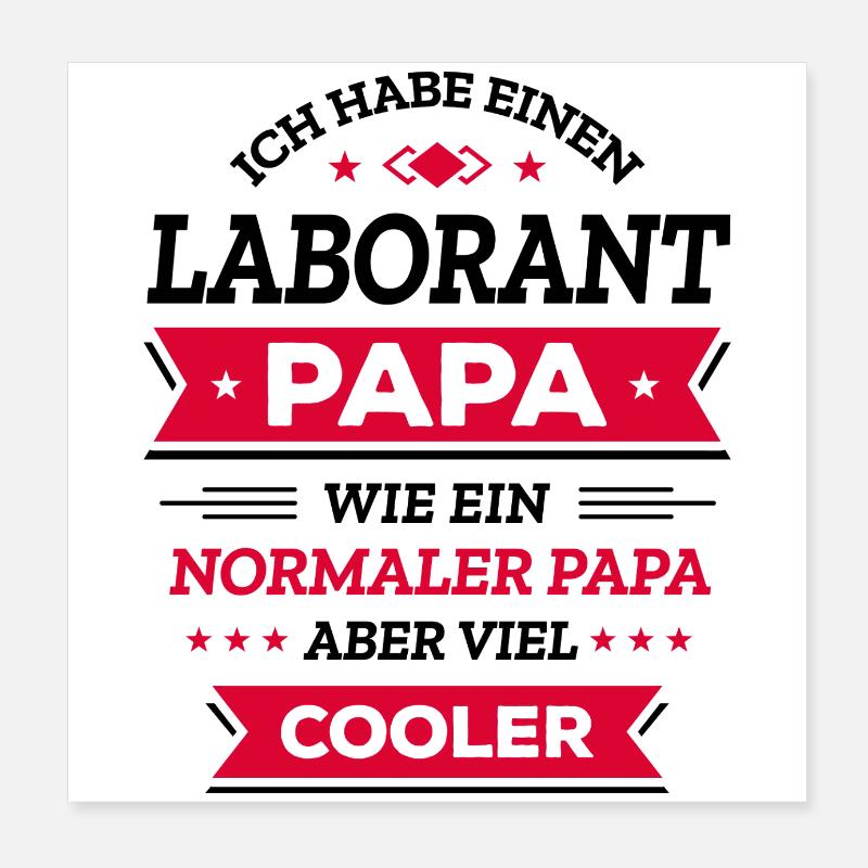 LABORANT PAPA: COOL, VATERTAG, WEIHNACHTEN Poster 20x20 cm