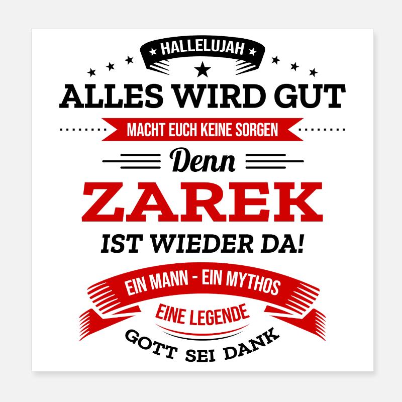 ALLES WIRD GUT, DIE LEGENDE ZAREK IST DA Poster 20x20 cm
