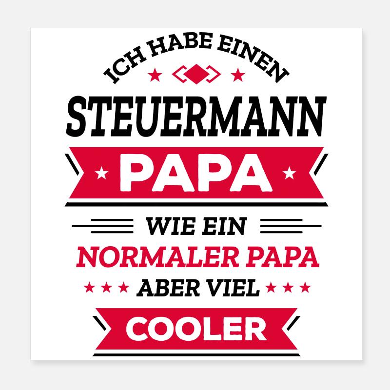 STEUERMANN PAPA - COOLER ALS NORMAL, HELD, NAVI Poster 20x20 cm