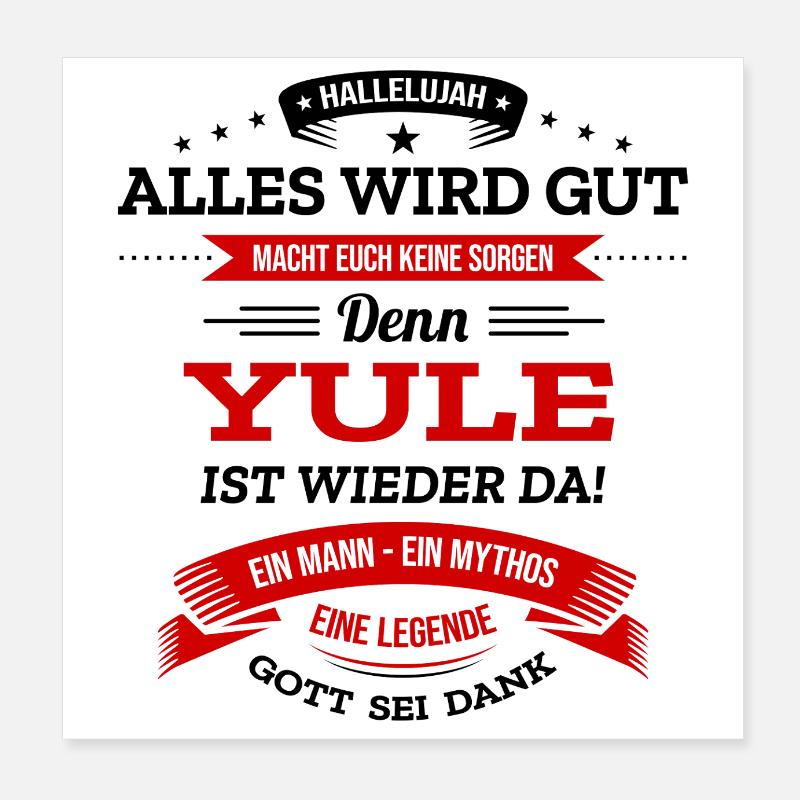 ALLES WIRD GUT, DIE LEGENDE YULE IST DA Poster 20x20 cm