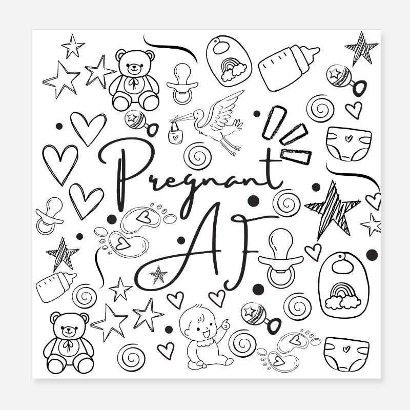 Pregnant AF - Conception de doodle de grossesse amusante Poster 20 x 20 cm