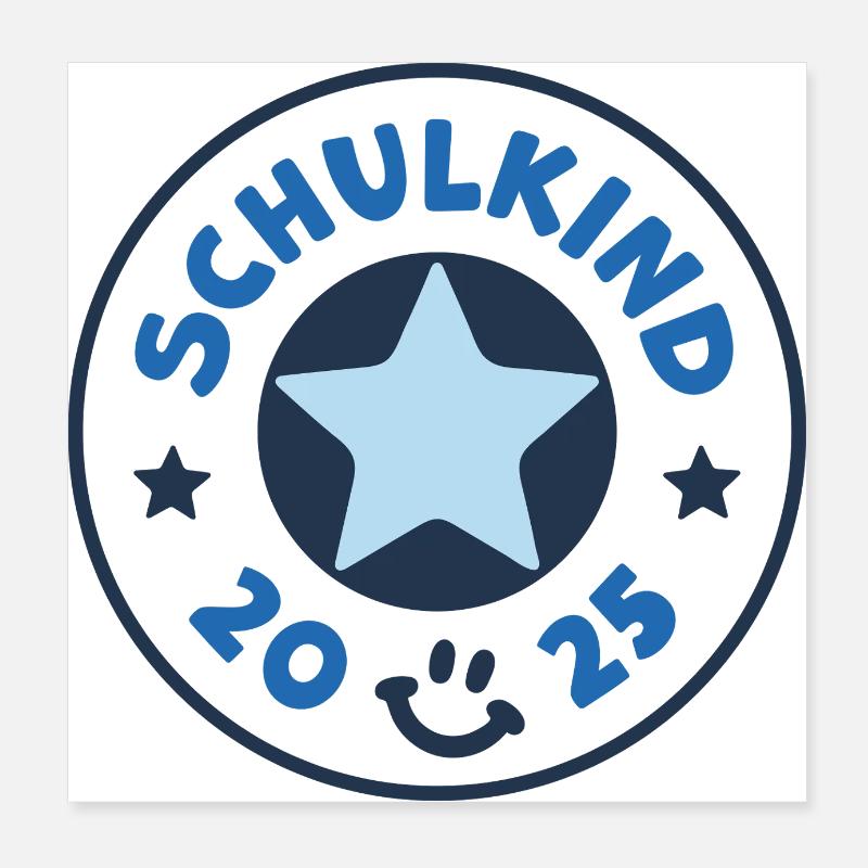 Schulkind 2025 Einschulung Schulanfang Erstklassig Poster 20x20 cm