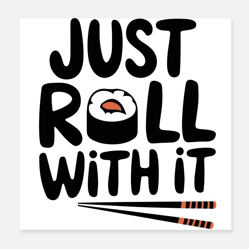 Just Roll With It Poster 20x20 cm