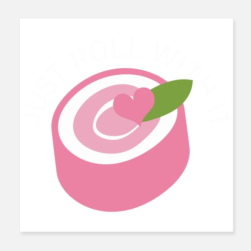 Just Roll With It Poster 20x20 cm