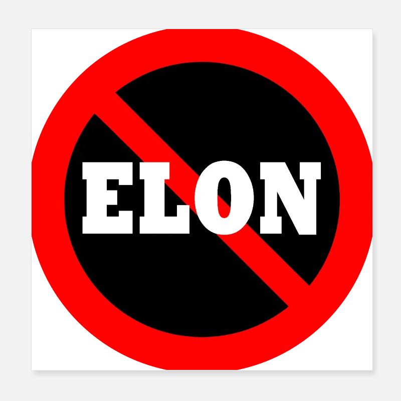 Anti Elon Poster 8" x 8" (20x20 cm)