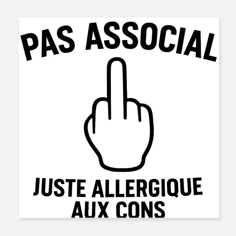 Non asociale, solo allergico agli idioti Poster 20x20 cm