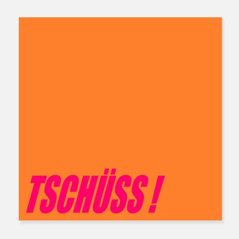 ABSCHIEDSSPRÜCHE TSCHÜSS Poster 20x20 cm