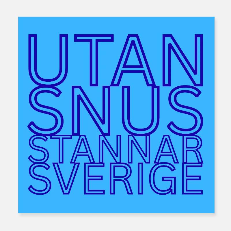Ohne Snus wird Schweden aufhören Poster 20x20 cm