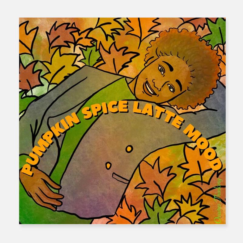 pumpkin spice latte mood Poster 20 x 20 cm