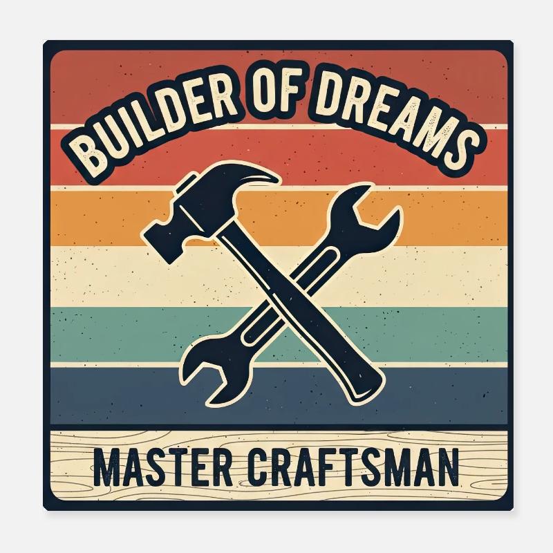 Conception de chemise artisan de Master Builder of Dreams Poster 20 x 20 cm