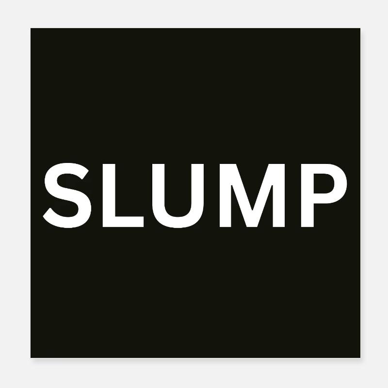 Slump Bold Text on Black Poster 8" x 8" (20x20 cm)