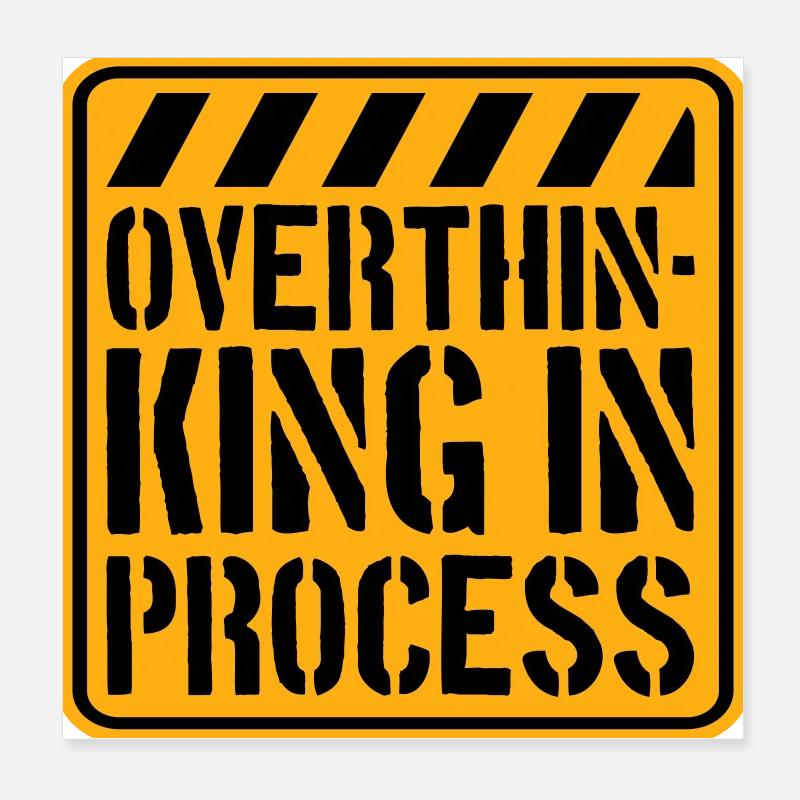 Overthinking In Process Lustig Grübeln Spruch Logo Poster 20x20 cm