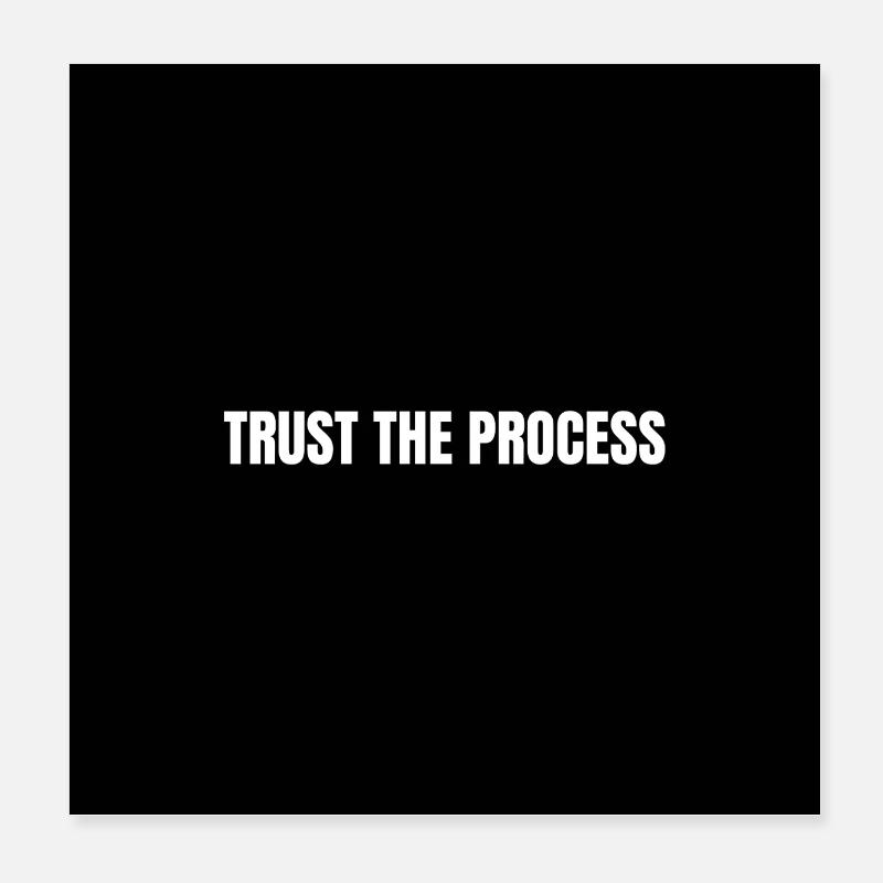 Vertrauen in den Prozess Poster 20x20 cm