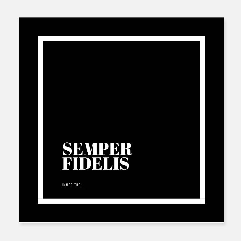 Semper Fidelis - Toujours loyal Poster 20 x 20 cm