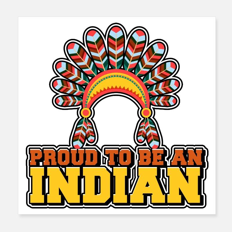 Stolz, ein Indianer zu sein Poster 20x20 cm