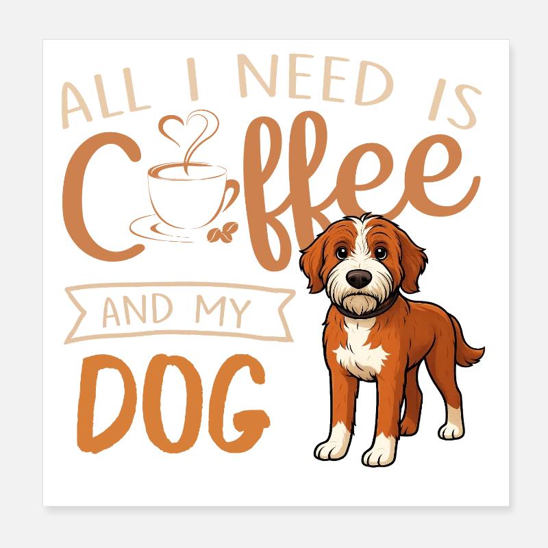 Kaffee, Hund und ich Poster 20x20 cm