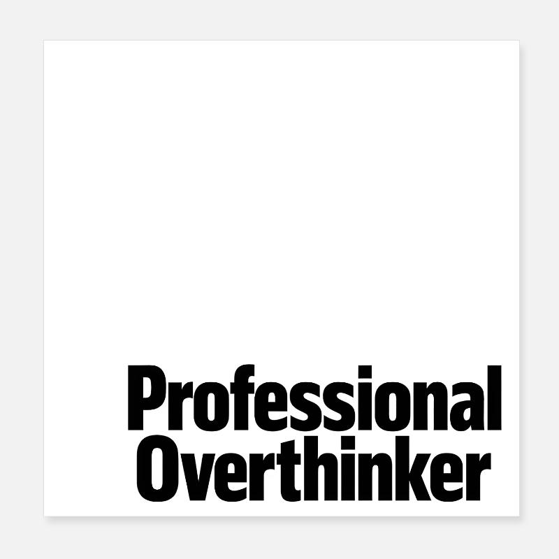 professional Overthinker Poster 20x20 cm