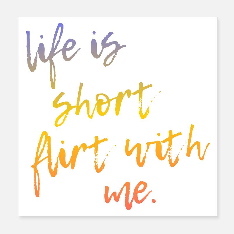La vie est courte Draguette avec moi - Tour Gradient Script Poster 20 x 20 cm