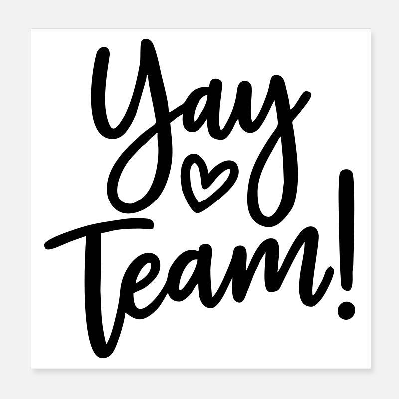 Yay Team Poster 8" x 8" (20x20 cm)