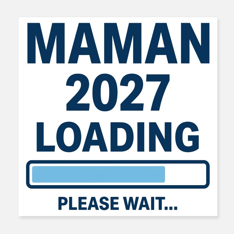 Design Maman 2027 Loading Grossesse Poster 20 x 20 cm