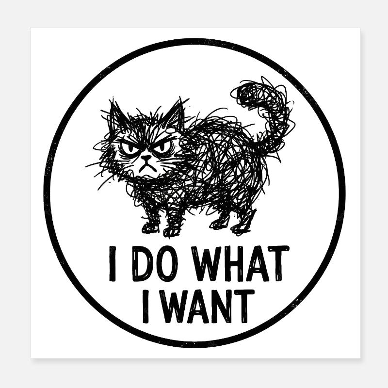 Je fais ce que je veux logo du chat Poster 20 x 20 cm
