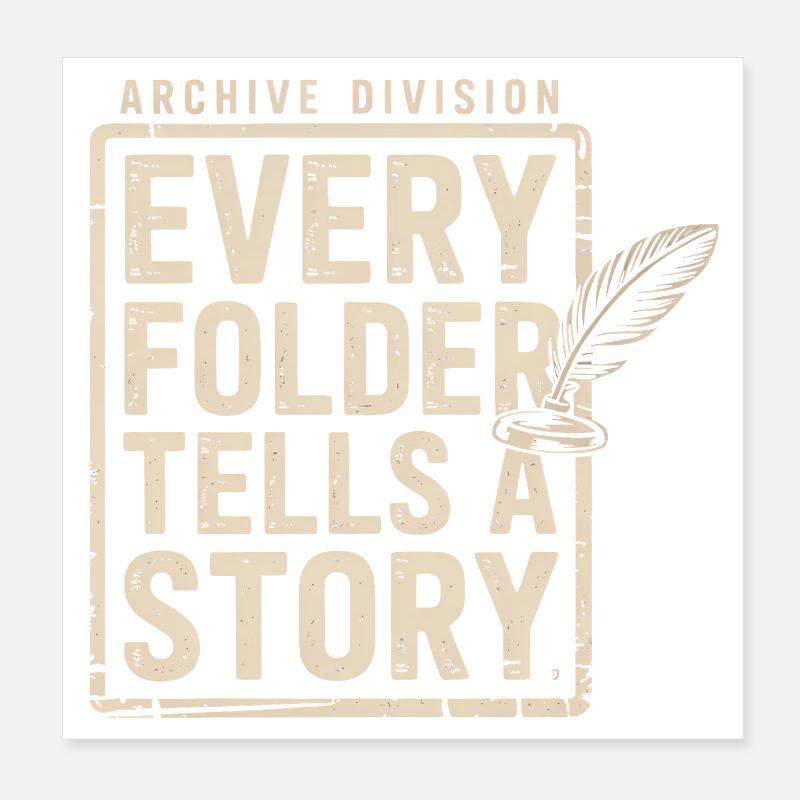 Chaque dossier raconte une histoire Poster 20 x 20 cm