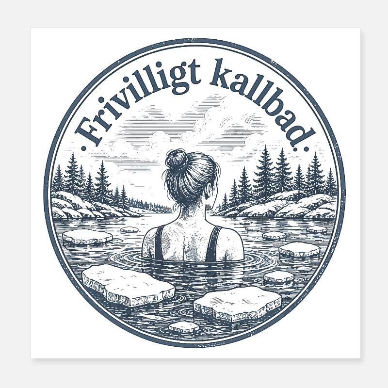Freiwilliges Eisbad Schwedischer Humor Poster 20x20 cm