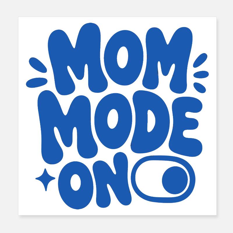 Mode maman sur la drôle de maman qui dit Poster 20 x 20 cm