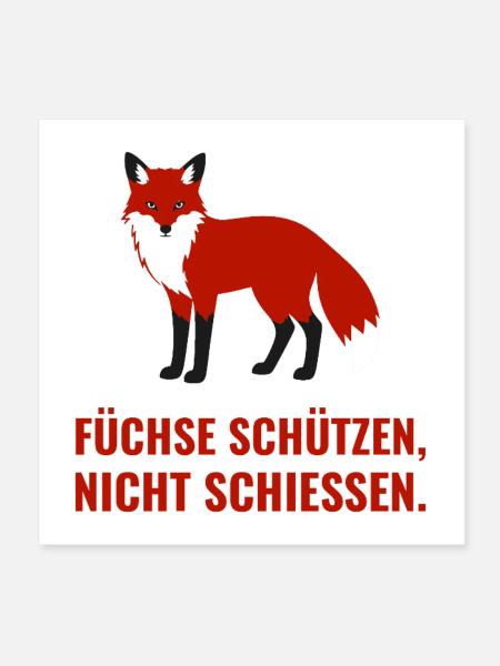 Füchse schützen, nicht schiessen - Poster 20x20 cm - Weiß - Vorne