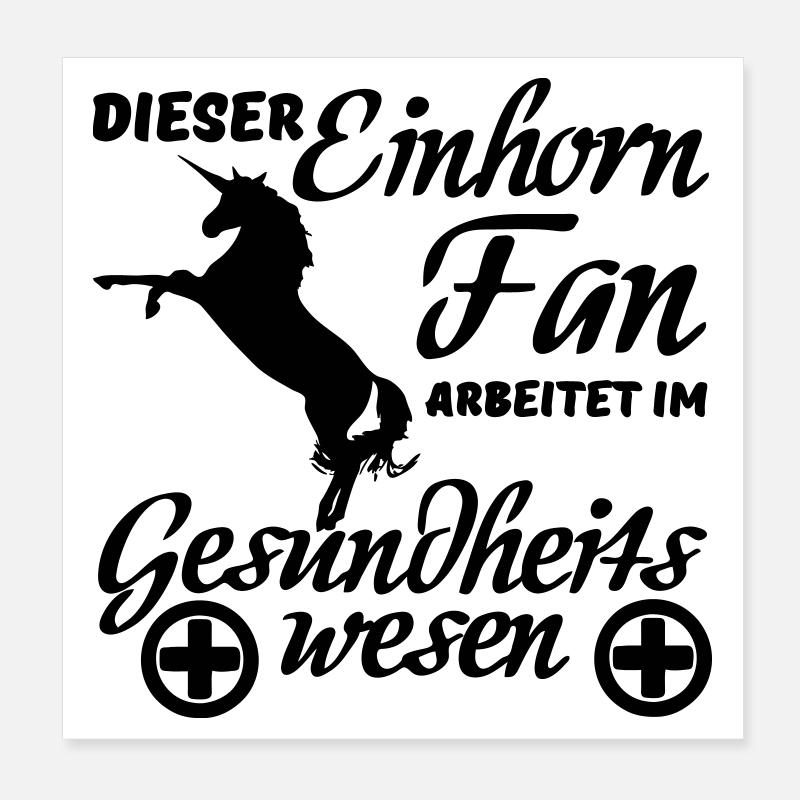 Einhorn Einhörner Medizin Spruch Geschenk Beruf Poster 20x20 cm