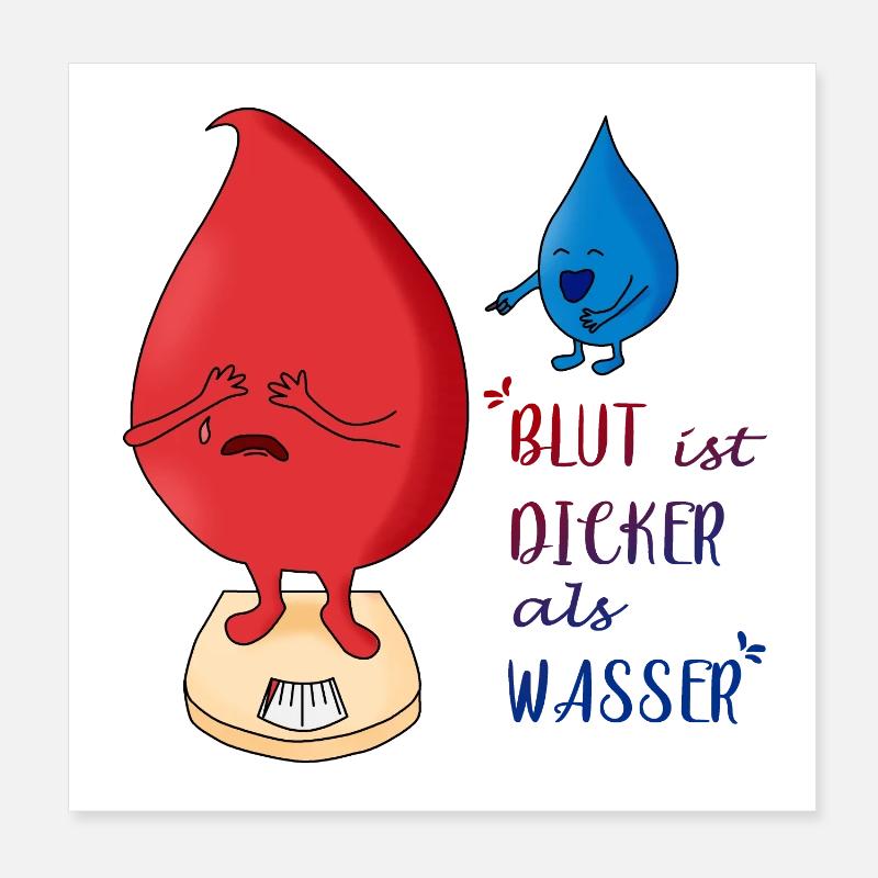Blut ist dicker als Wasser Poster 20x20 cm
