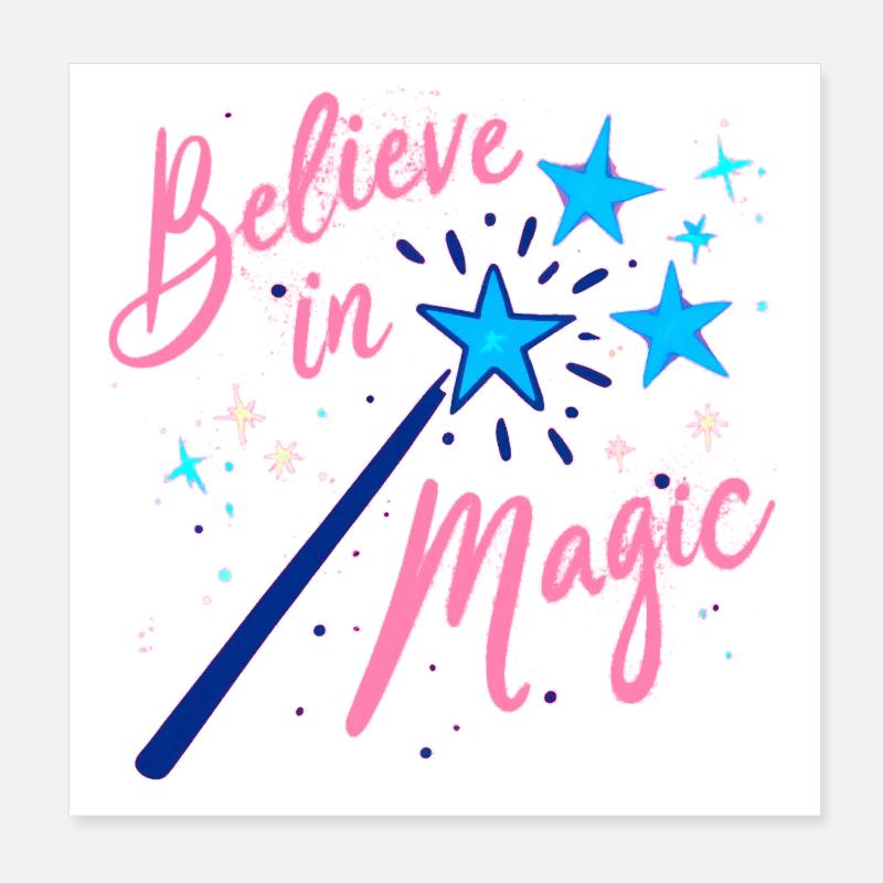 Believe in Magic Poster 8" x 8" (20x20 cm)