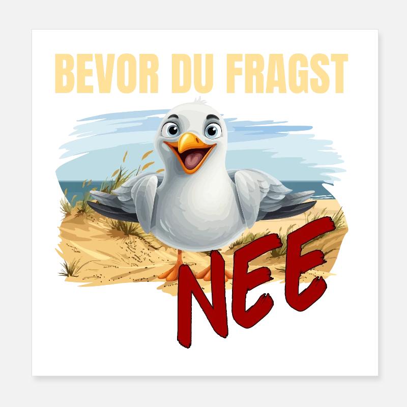 Bevor du fragst - Nee Poster 20x20 cm