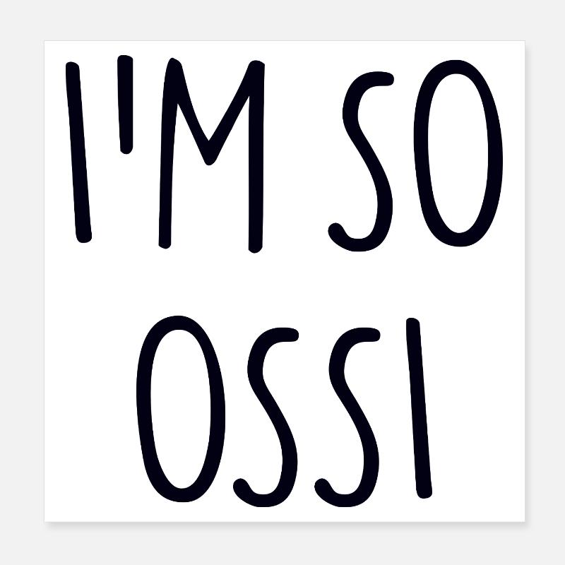 I'M SO OSSI East Poster 8" x 8" (20x20 cm)