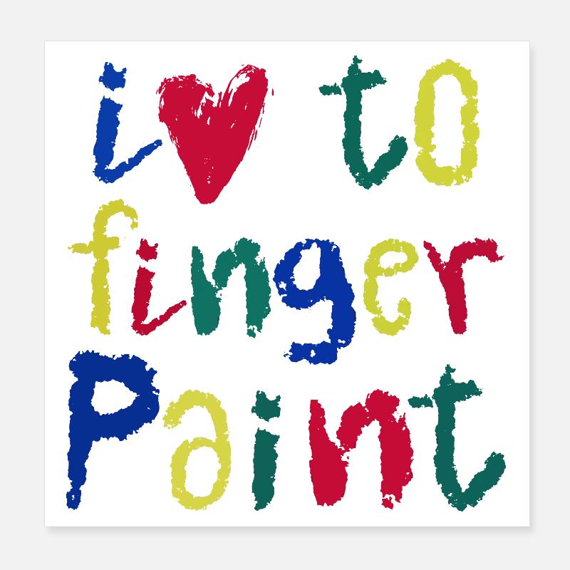 Ich liebe Fingerfarben | Malspaß Design Kinder - Poster 20x20 cm - Weiß