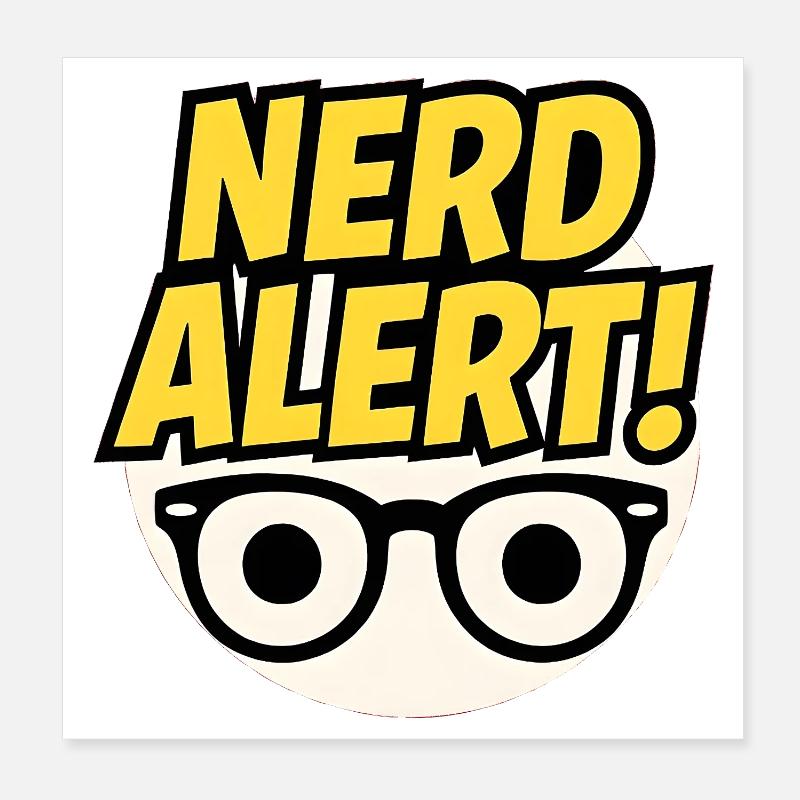 Nerd Alert Spaßdesign mit Brille Poster 20x20 cm