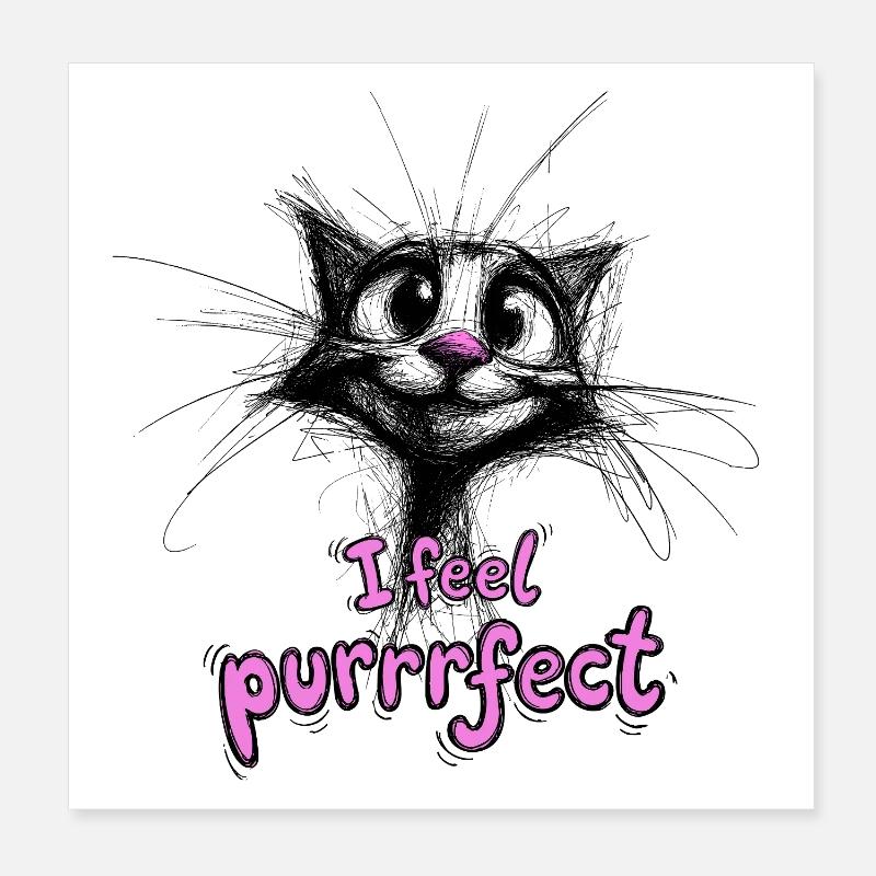 Super mignon chat - je me sens purofeit Poster 20 x 20 cm