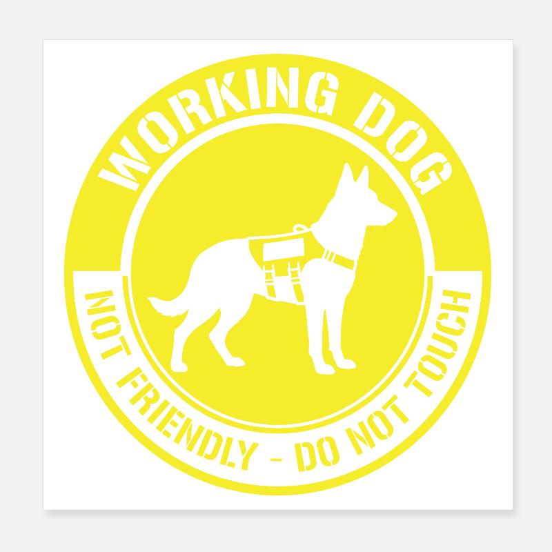 Not Friendly Dog Working Funny Meme Poster 8" x 8" (20x20 cm)