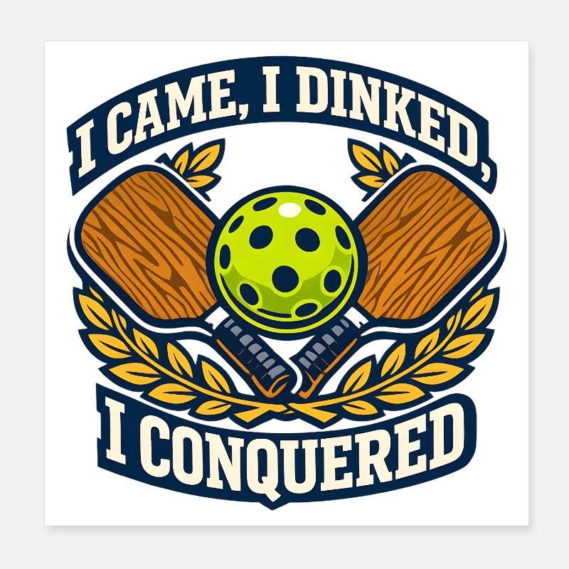 I Came, I Dinked, I Conquered Golf Badge Poster 20x20 cm