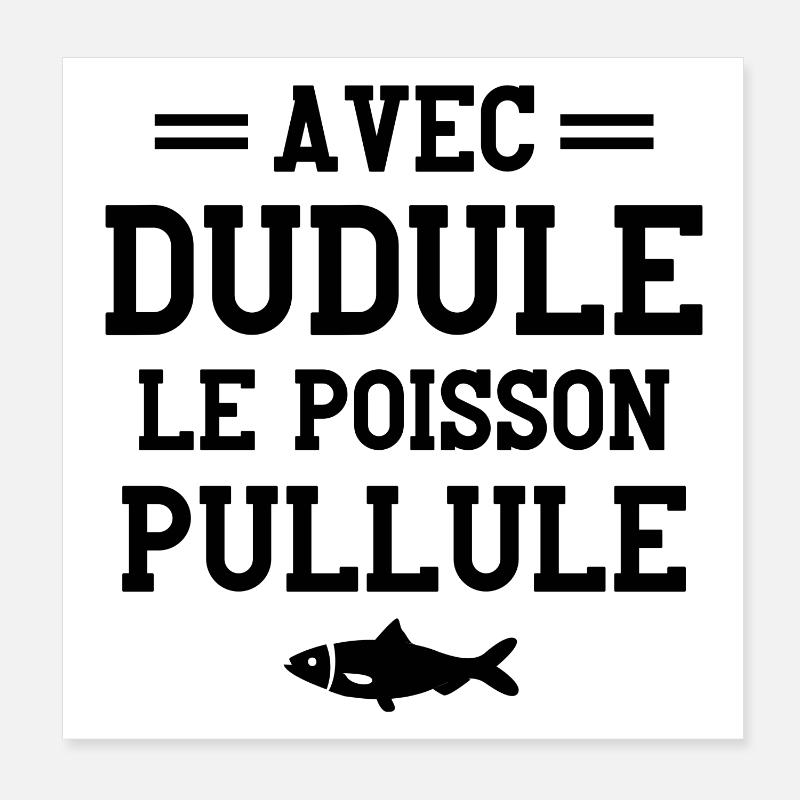 pêcheur, fan de pêche, Dudule Poster 20 x 20 cm