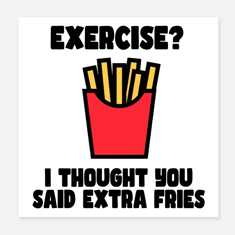 Übung? Ich sagte nur extra Pommes # Poster 20x20 cm