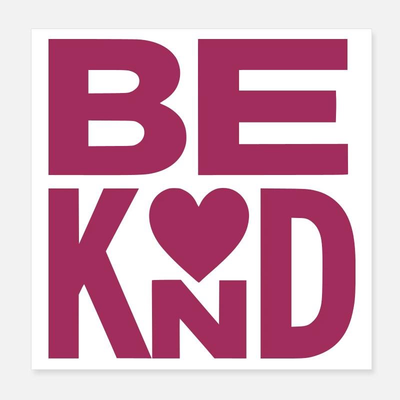 Be kind slogan with heart - color variable Poster 8" x 8" (20x20 cm)