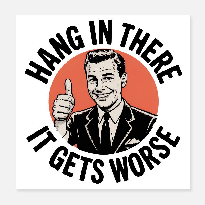 Restez à l’écoute, ça empire Poster 20 x 20 cm