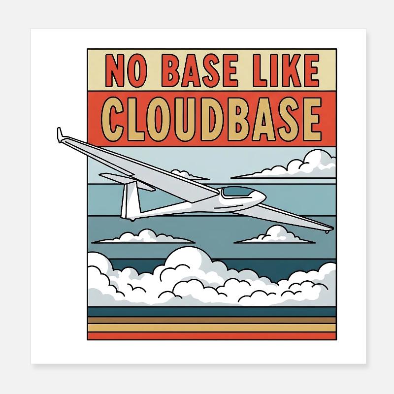 No Base Like Cloudbase Poster 20x20 cm