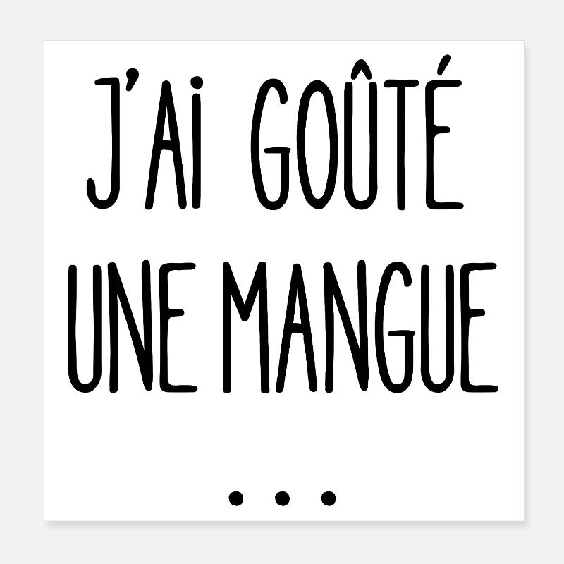 Ich habe eine Mango probiert Poster 20x20 cm