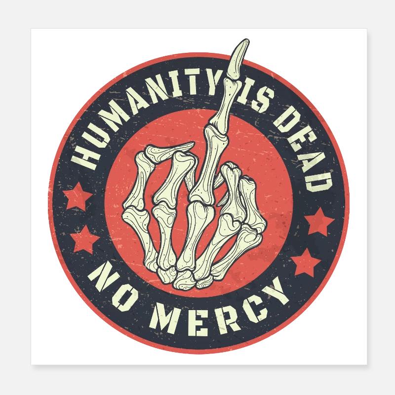 L’humanité est morte sans pitié Poster 20 x 20 cm